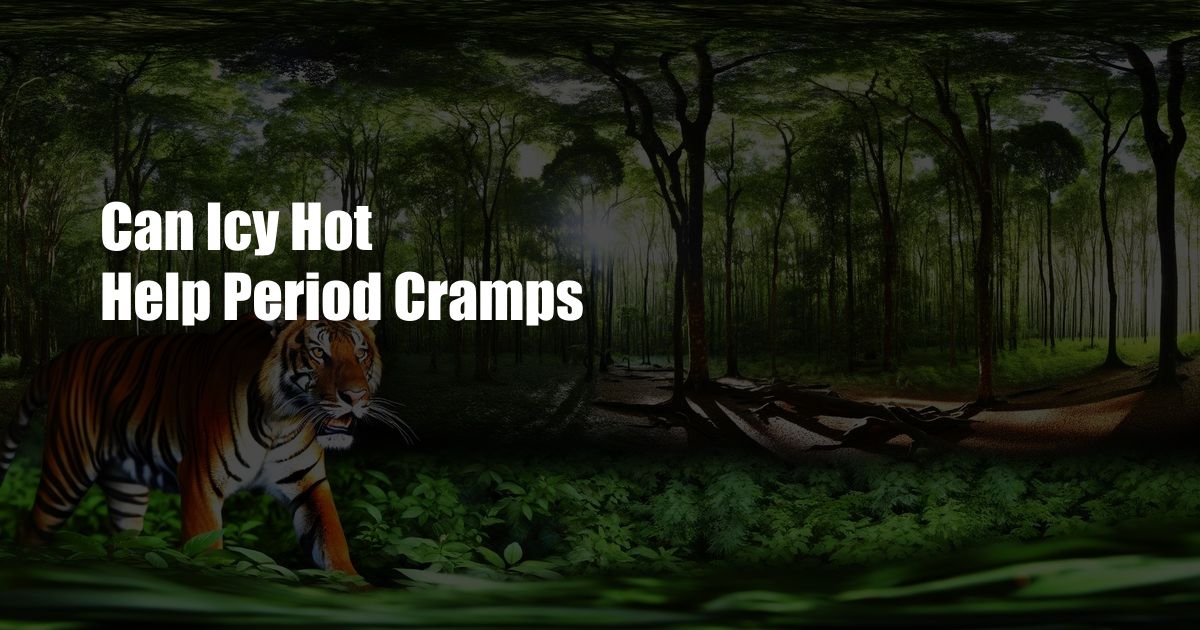 Can Icy Hot Help Period Cramps