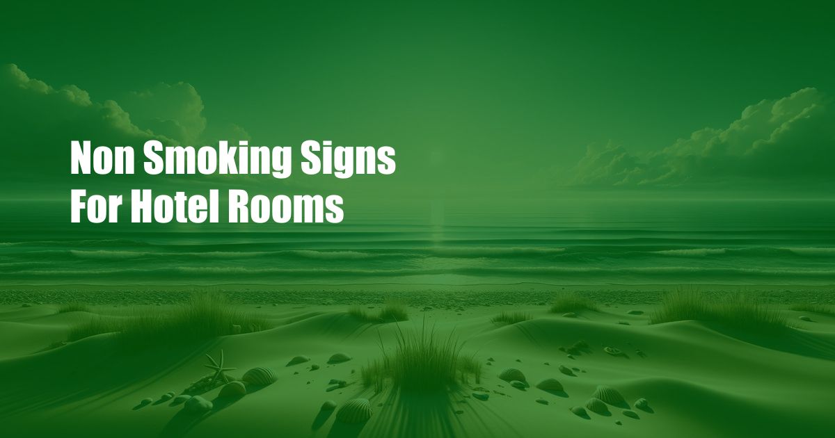 Non Smoking Signs For Hotel Rooms